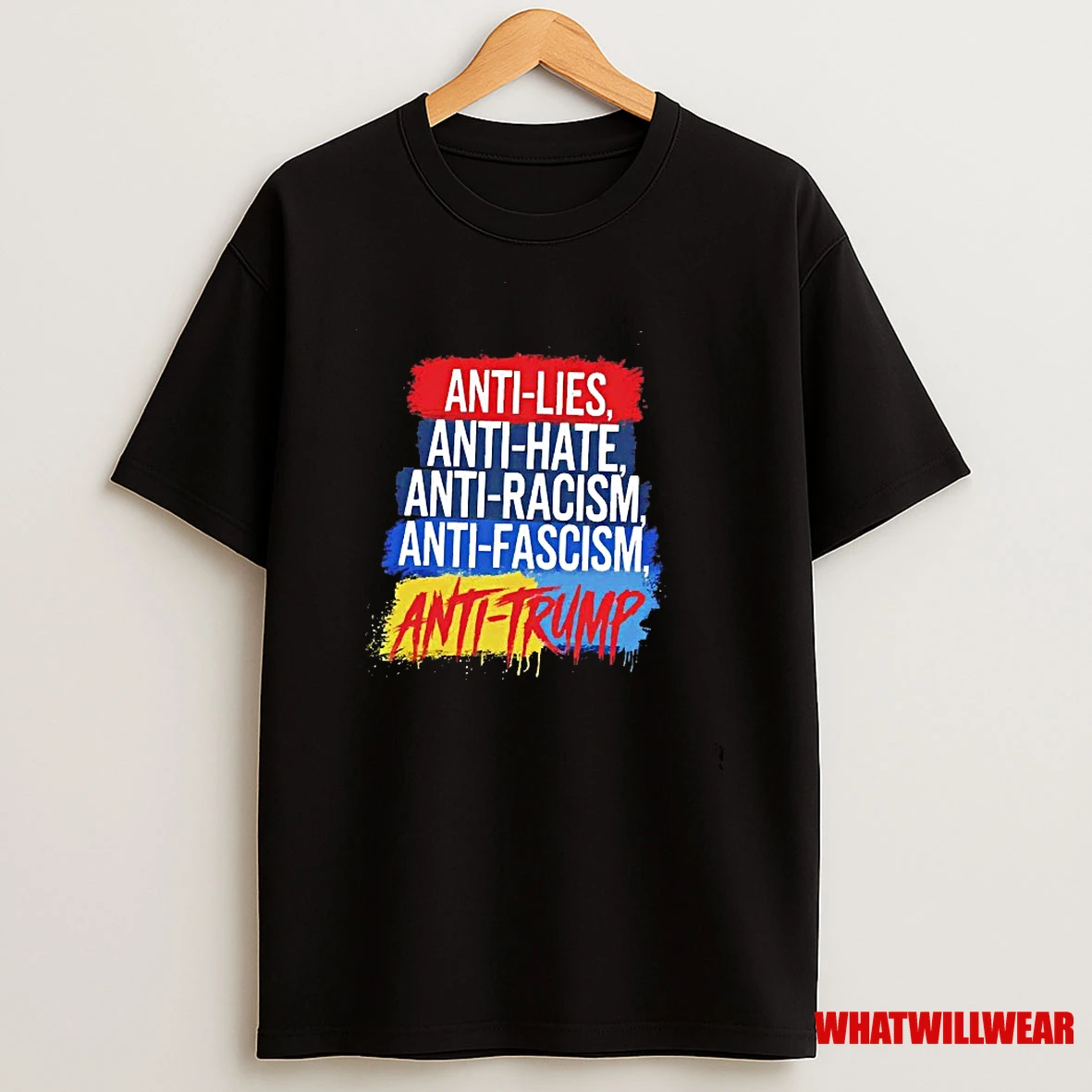 Anti Lies Anti Hate Anti Racism Anti Fascism Anti Trump Shirts