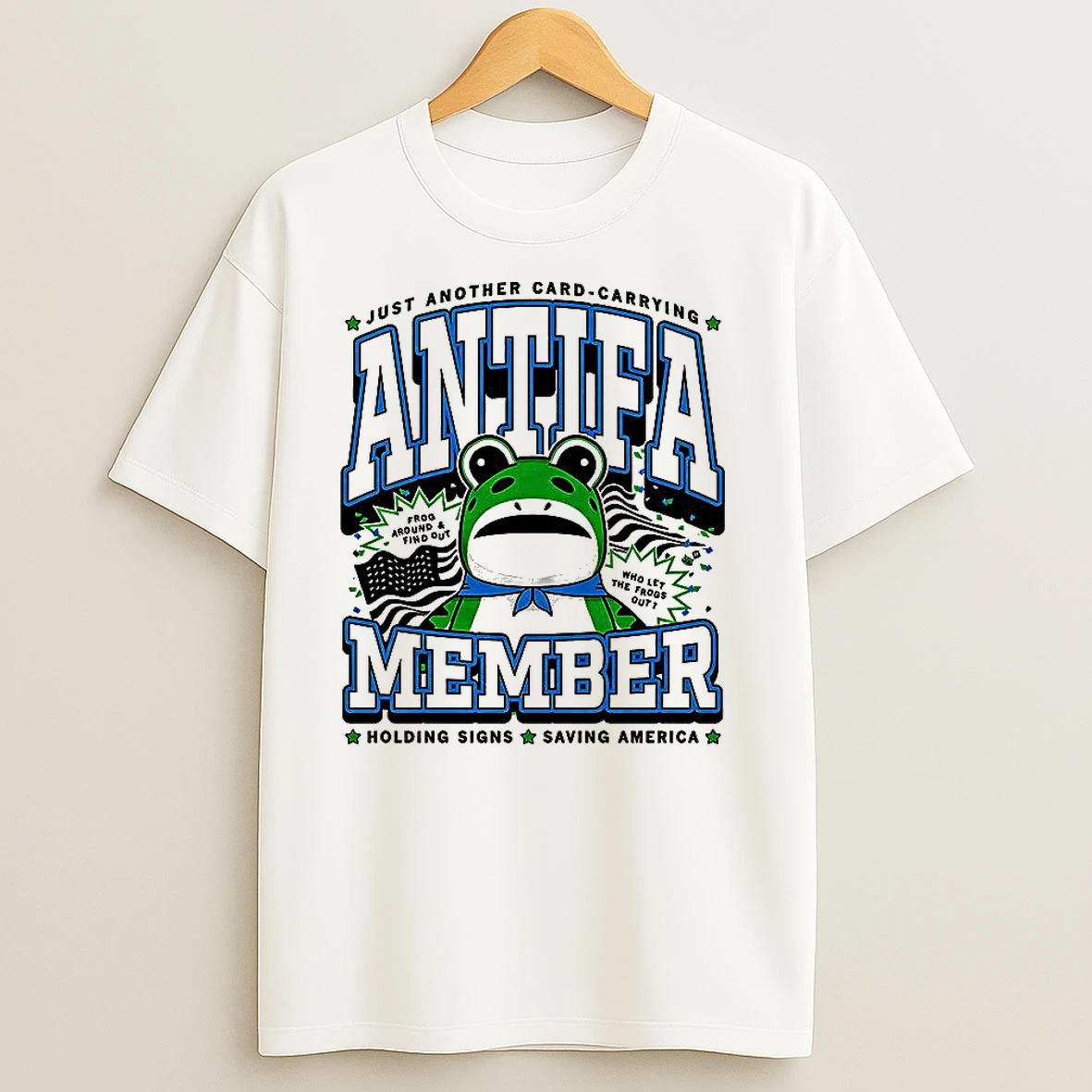 Antifa Member Just Another Card Carrying Holding Signs Saving America Frog T Shirts