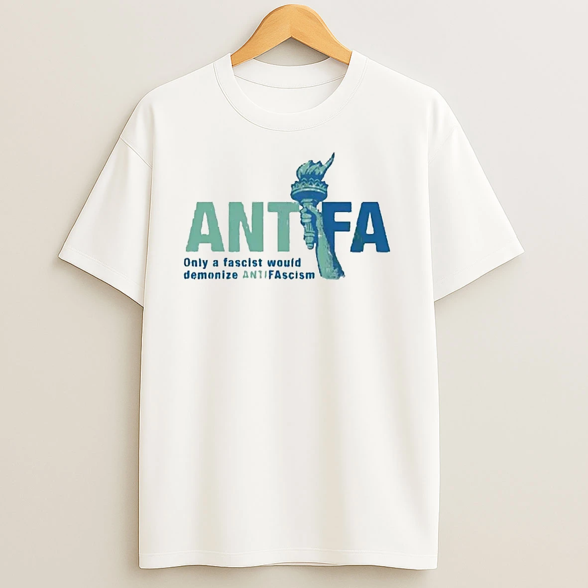 Antifa Only A Fascist Would Demonize Anti Fascism T Shirts