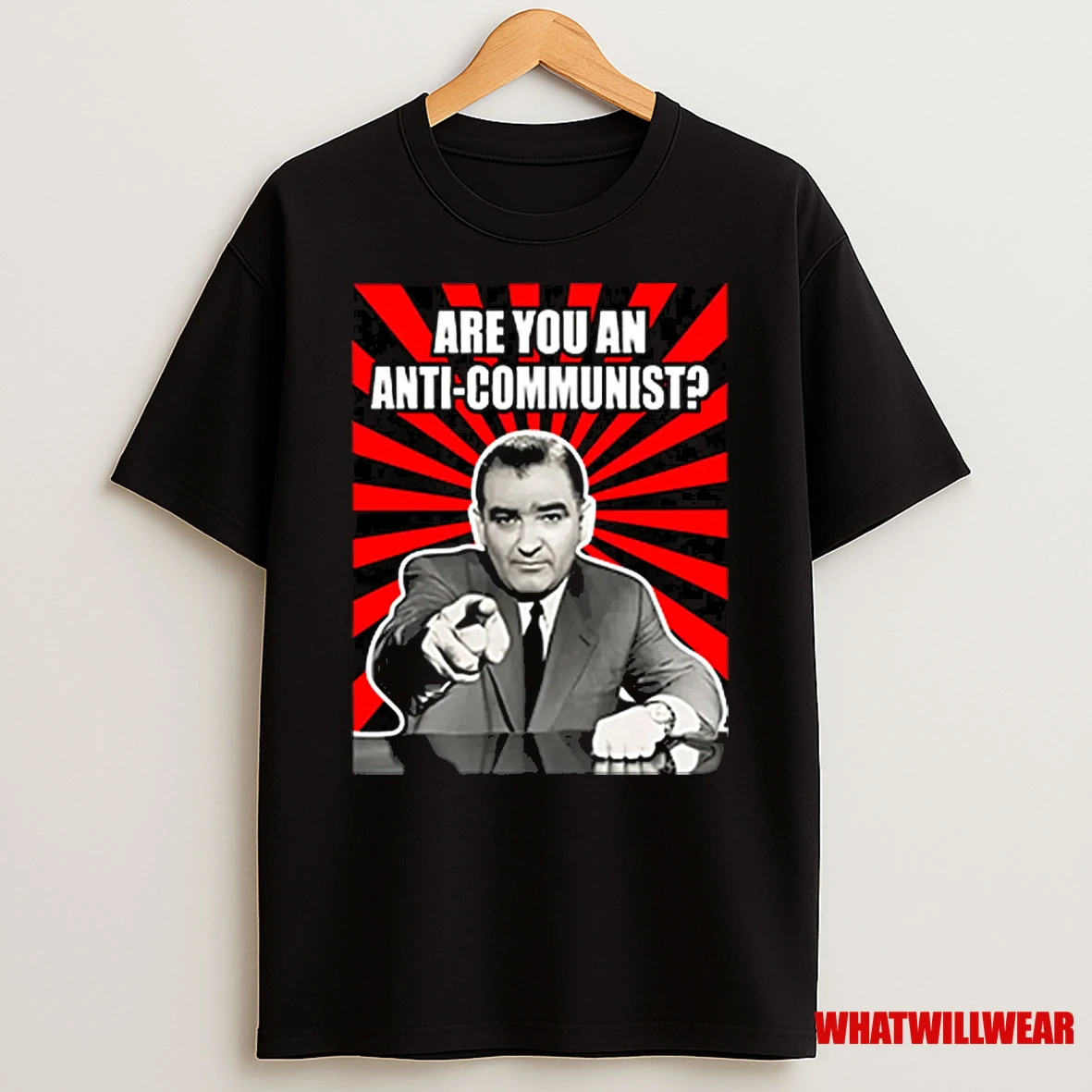 Are You An Anti Communist Senator Joseph Mccarthy Shirts