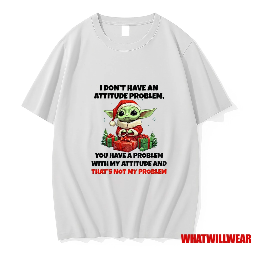Baby Yoda I Dont Have An Attitude Problem You Have A Problem With My Attitude And Thats Not My Problem Christmas Shirts