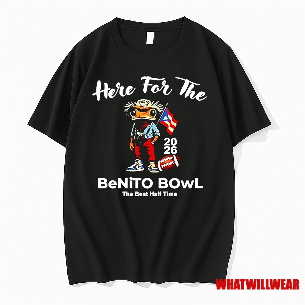 Bad Bunny Here For The Benito Bowl The Best Half Time 2026 Shirts