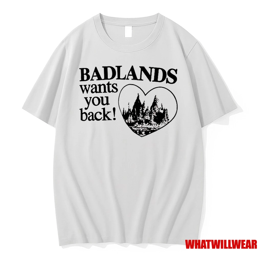 Badlands Wants You Back Shirts