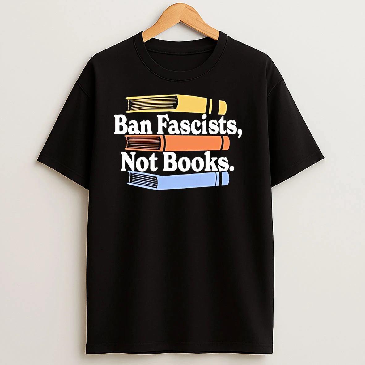 Ban Fascists Not Books Ornaments T Shirts