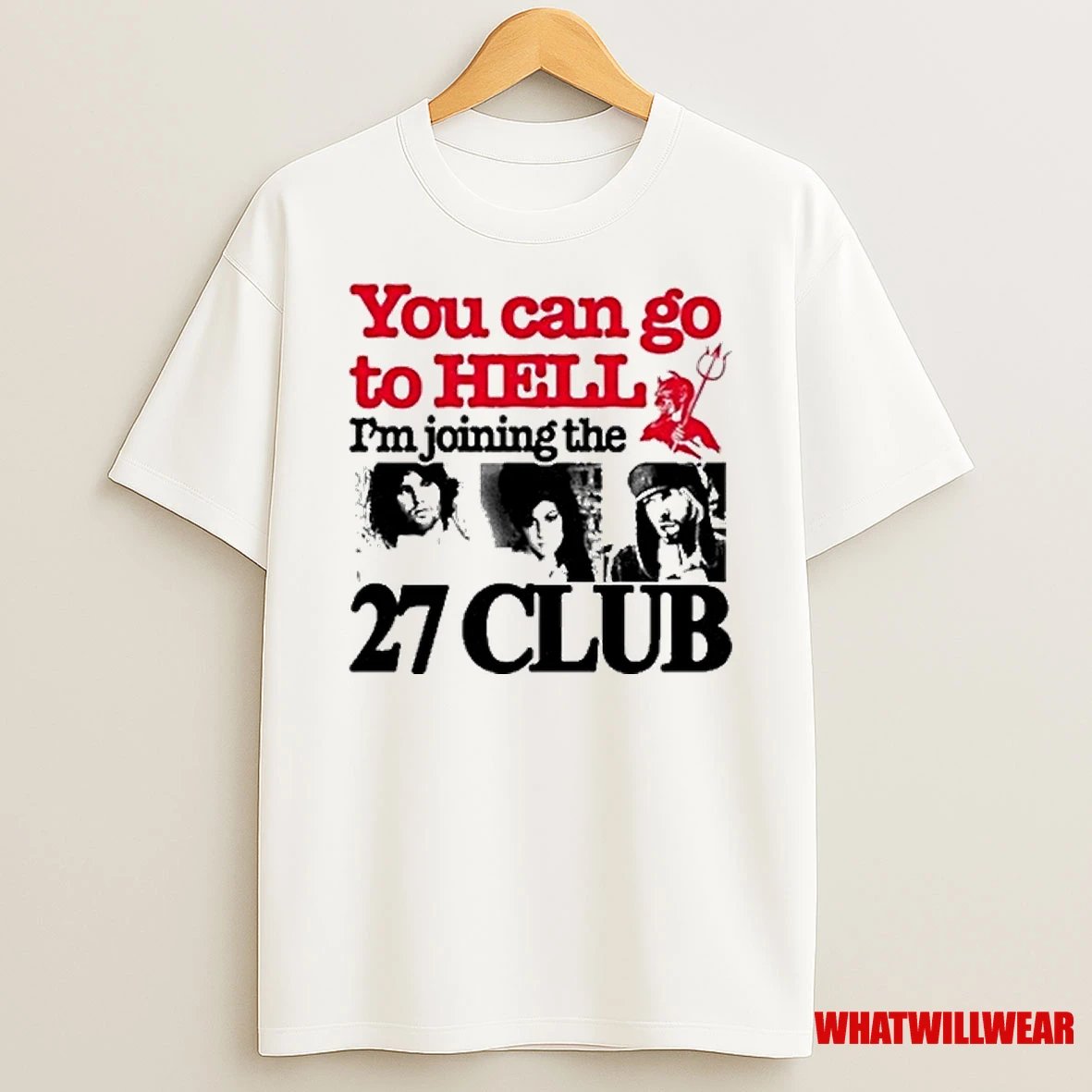Barely Legal You Can Go To Hell Im Joining The 27 Club Shirts