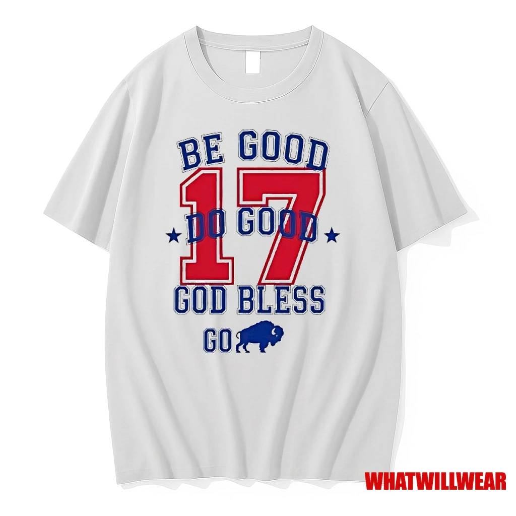 Be Good Do Good 17 God Bless Go Shirts