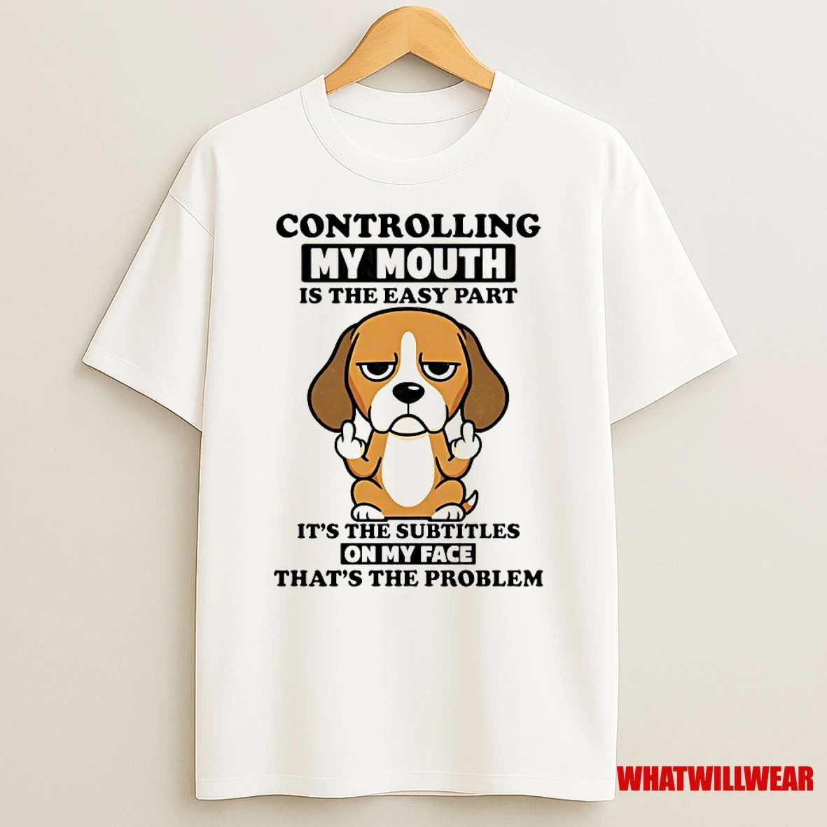 Beagle Controlling My Mouth Is The Easy Part Shirts