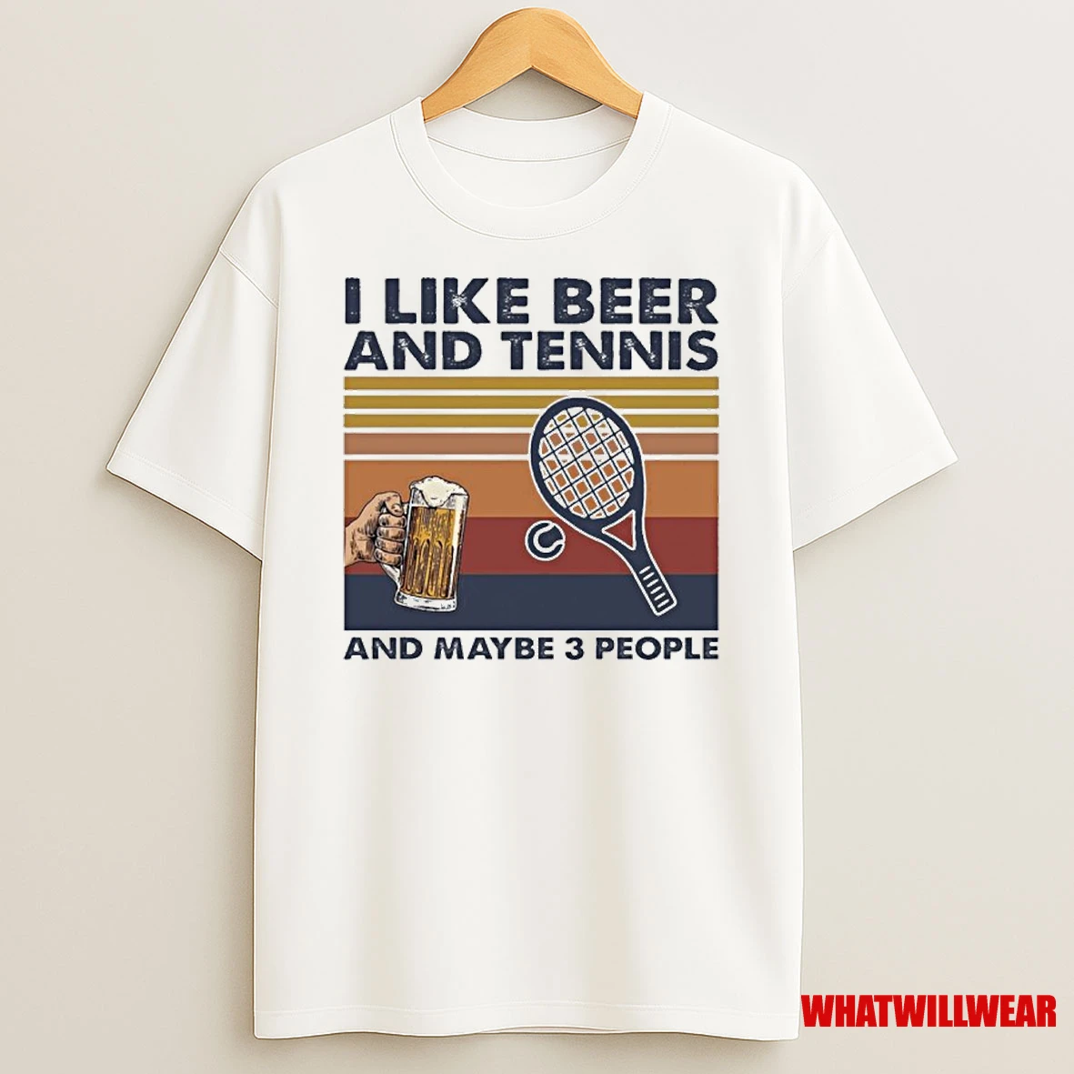 Beer And Tennis I Like And Maybe 3 People Shirts