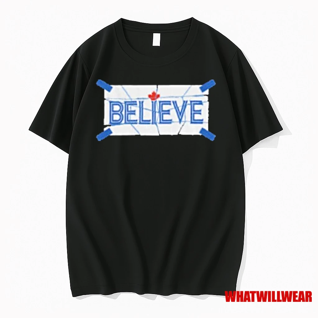 Believe Blue Toronto Blue Jays Shirts