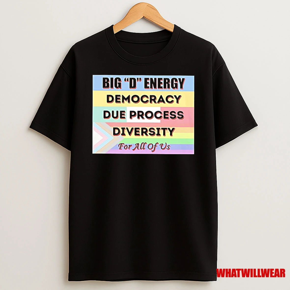 Big D Energy Democracy Due Process Diversity Shirts
