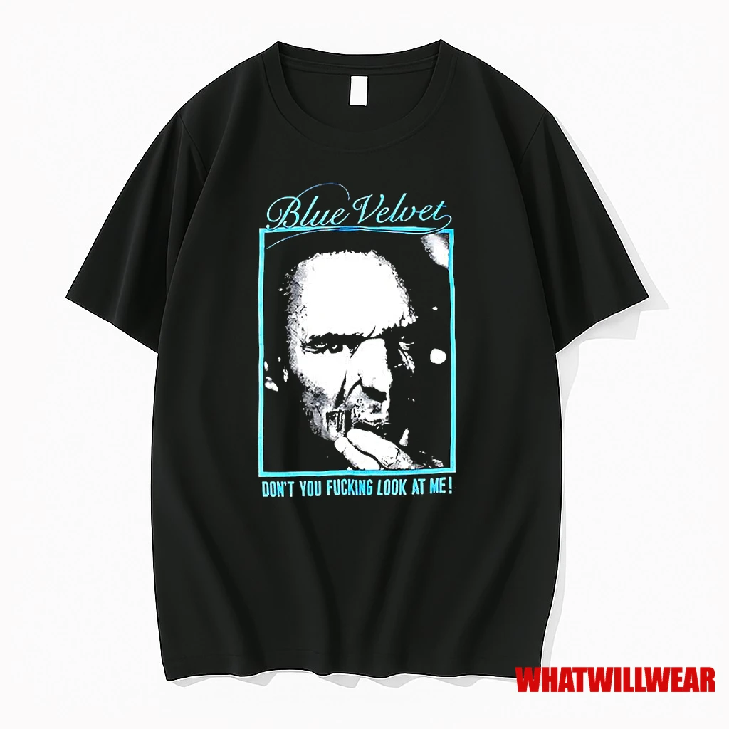 Blue Velvet Movie David Lynch Dont You F Cking Look At Me Vintage Shirts