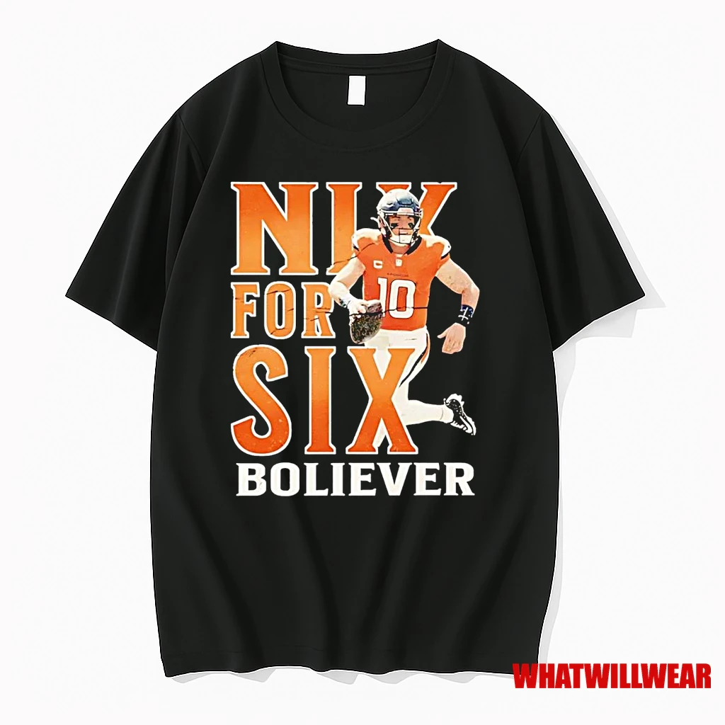 Bo Nix For Six Boliever Denver Broncos Shirts