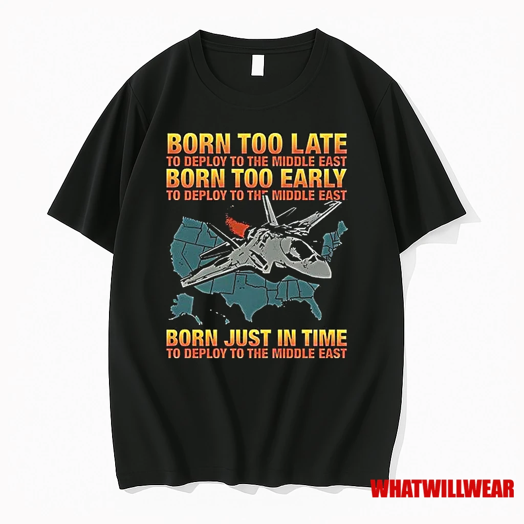 Born Too Early To Deploy To The Middle East Retro Shirts