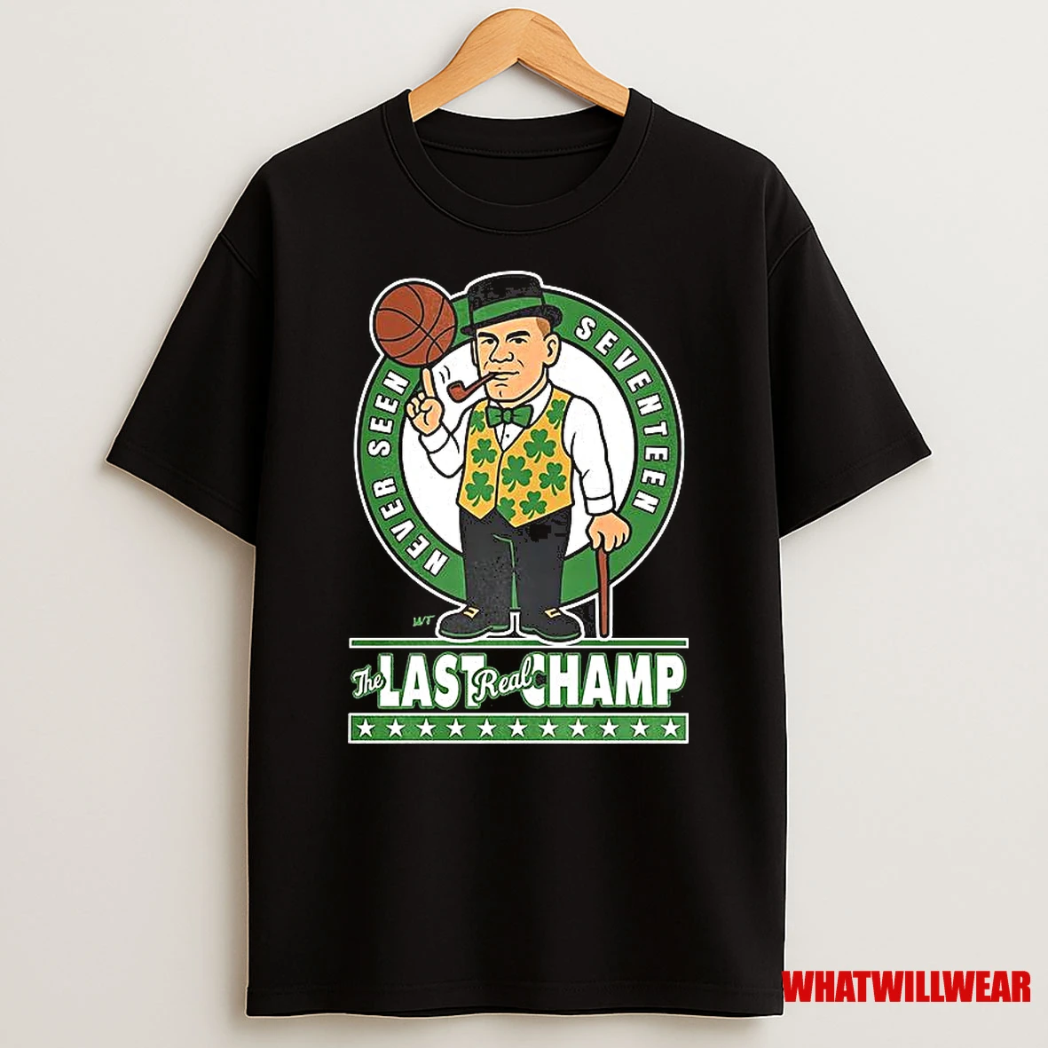 Boston Celtics Nba Never Seen Seventeen The Last Real Champ Shirts