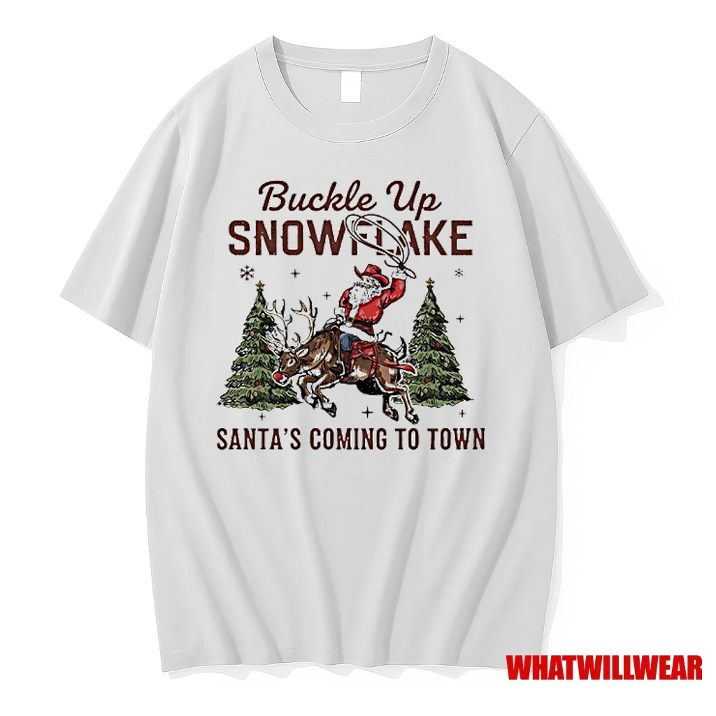 Buckle Up Snowflake Santas Coming To Town Shirts