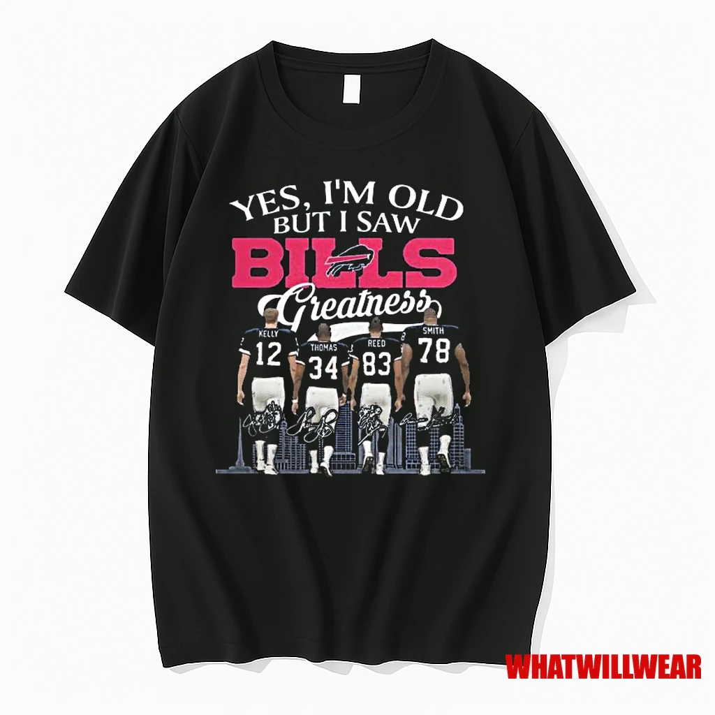 Buffalo Bills Yes Im Old But I Saw Bills Greatness Nfl Squad 2025 Signatures Shirts