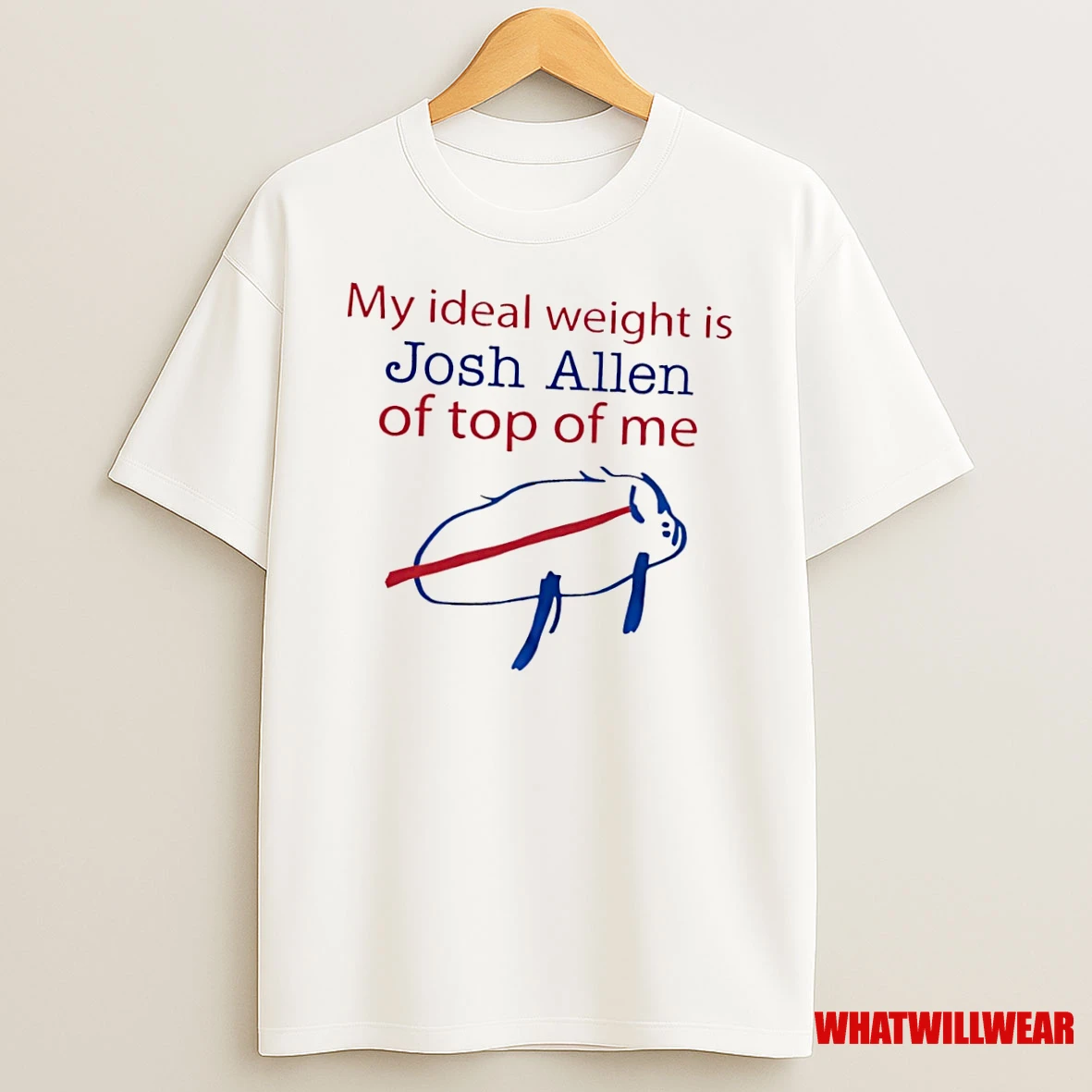 Buffalo Bills My Ideal Weight Is Josh Allen Of Top Of Me Shirts