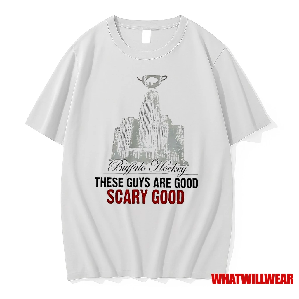 Buffalo Hockey These Guys Are Good Scary Good Shirts