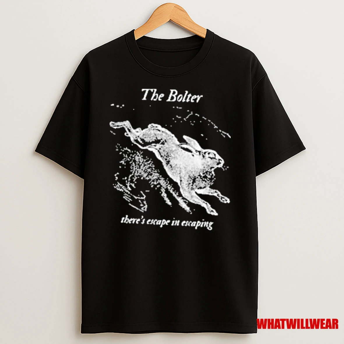 Bunny The Bolter Theres Escape In Escaping Shirts
