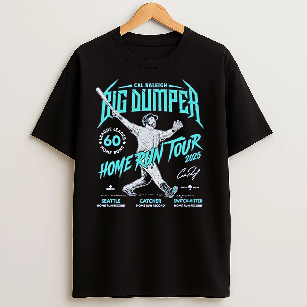 Cal Raleigh Big Dumper Home Run Tour 2025 T Shirts