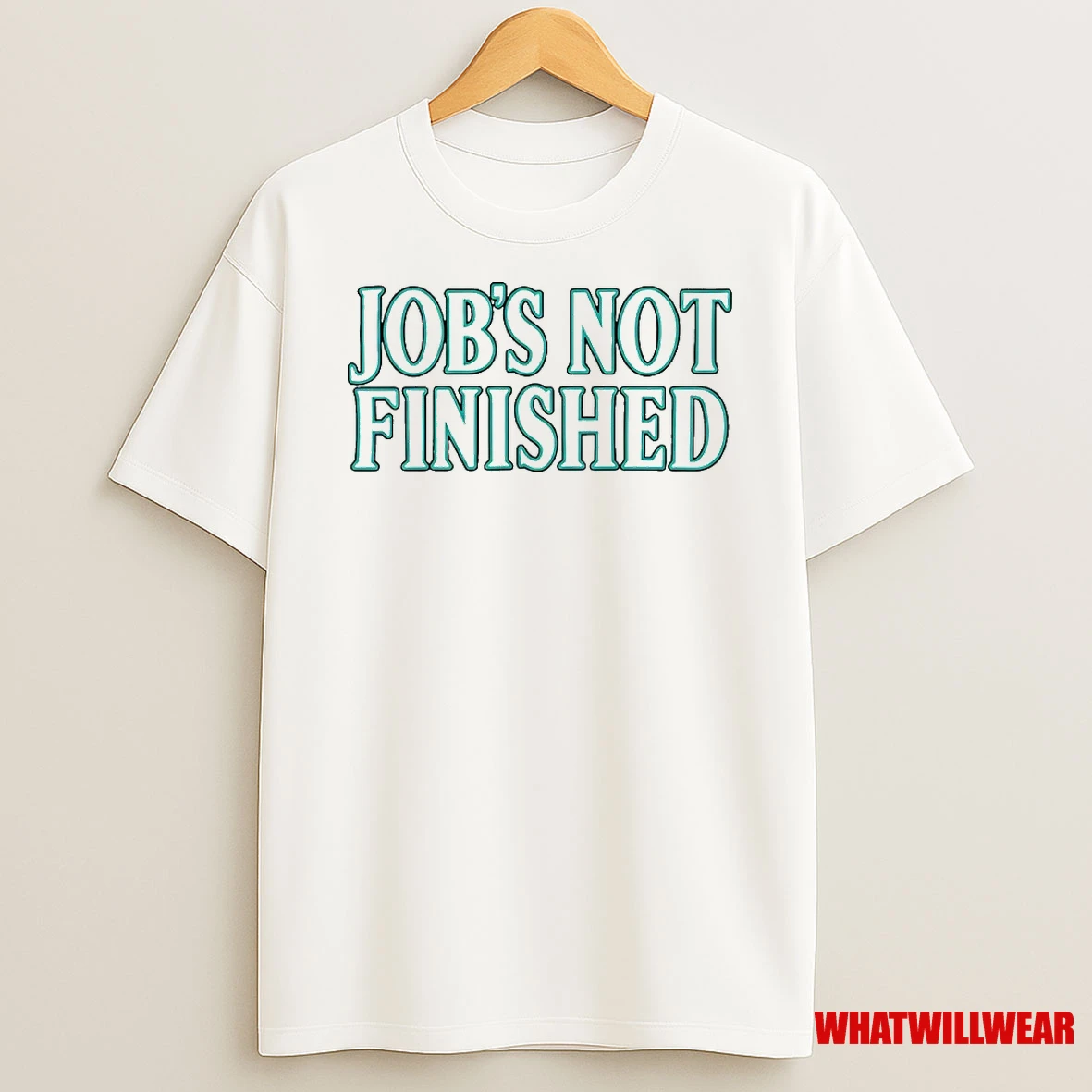 Cal Raleigh Seattle Mariners Wearing Jobs Not Finished Shirts