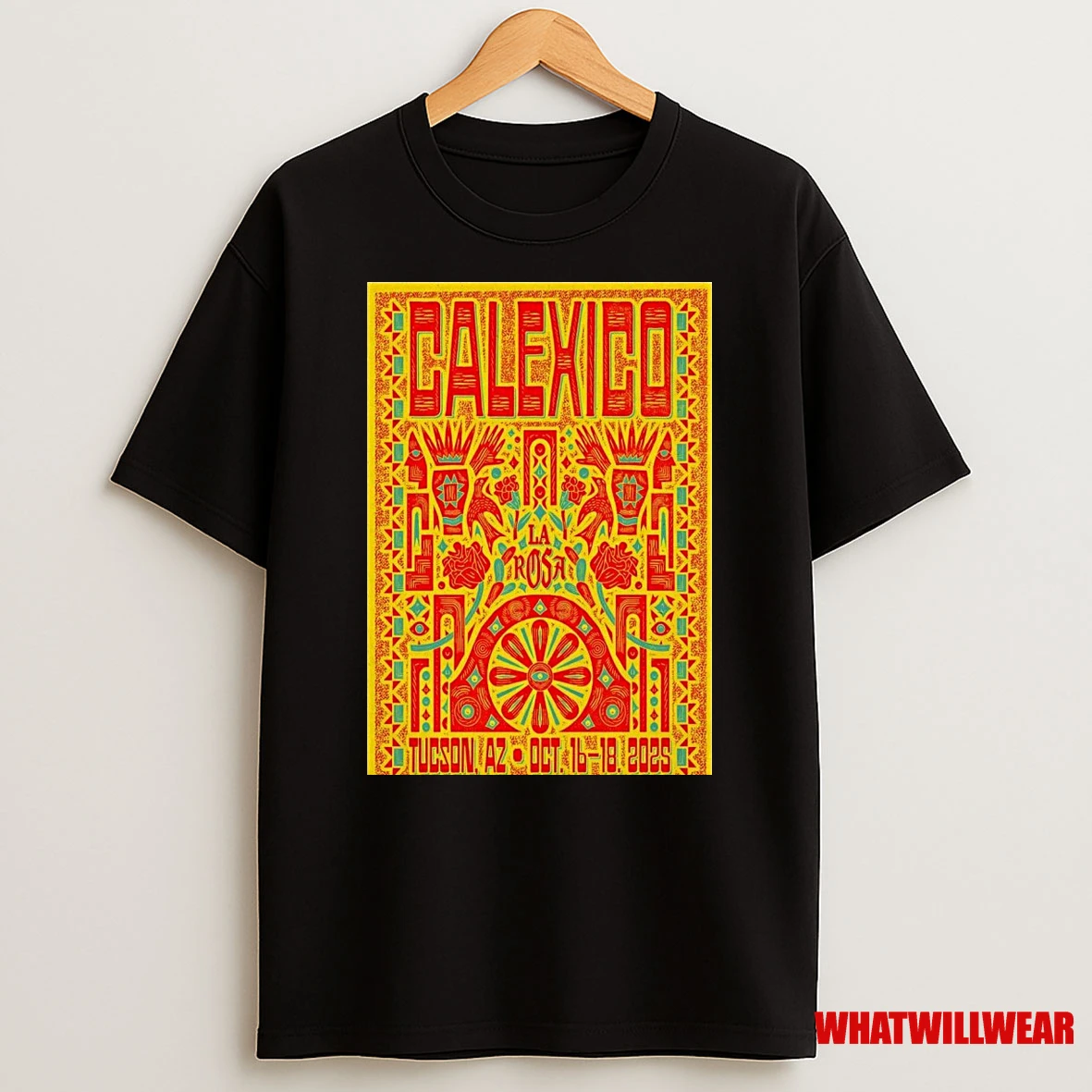 Calexico La Rosa In Tucson Az October 16 18 2025 Shirts
