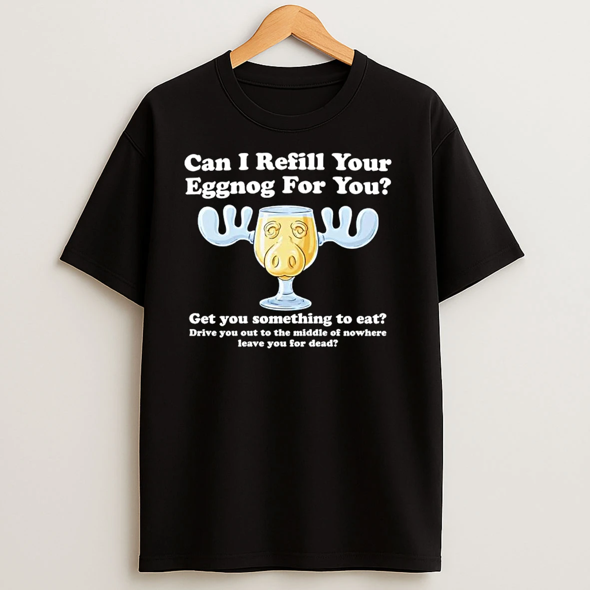 Can I Refill Your Eggnog For You Get You Something To Eat Ornaments T Shirts
