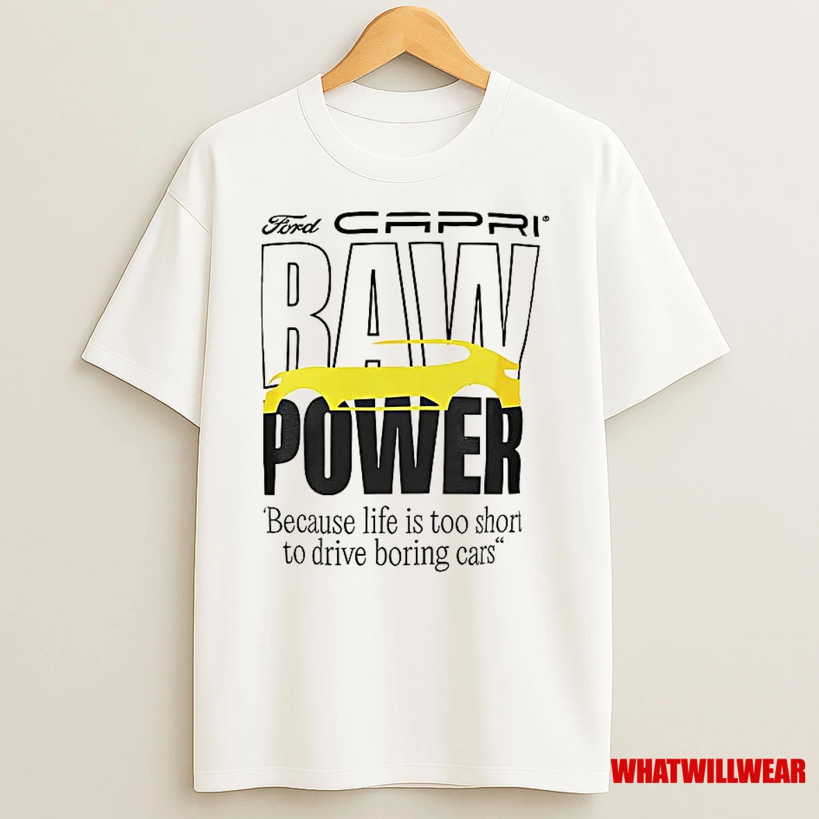 Capri Baw Power Because Life Is Too Short To Drive Boring Cars Shirts