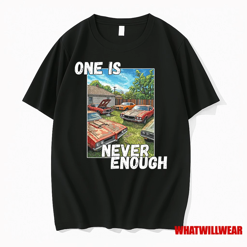 Car One Is Never Enough Funny Classic Automobile Shirts