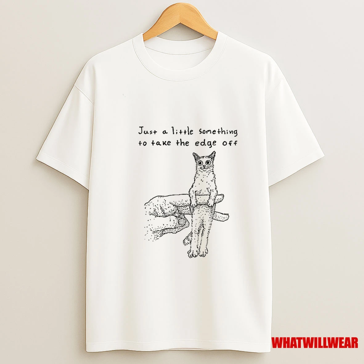 Catch The Cat Just A Little Something To Take The Edge Off Shirts