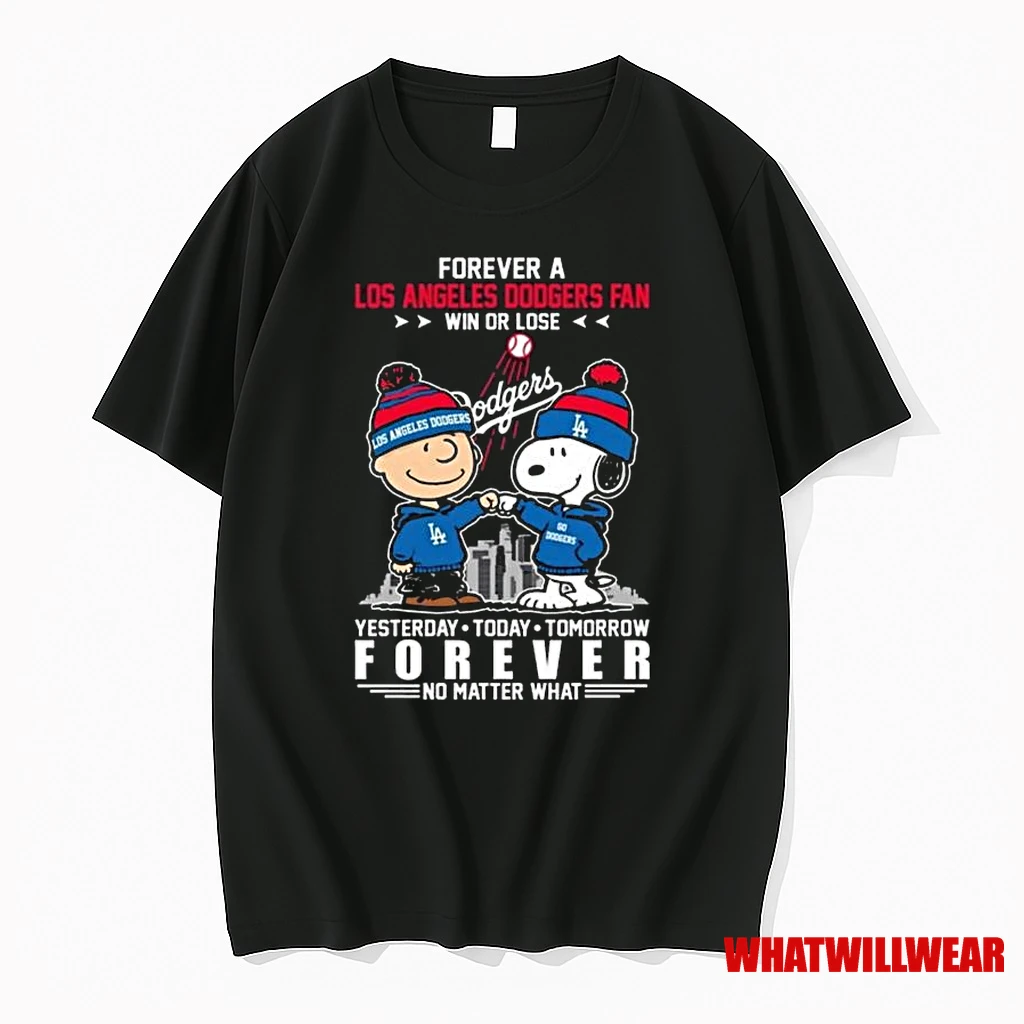 Charlie Brown And Snoopy Forever A Los Angeles Dodgers Fan Win Or Lose Yesterday Today Tomorrow Forever No Matter What 2025 Shirts