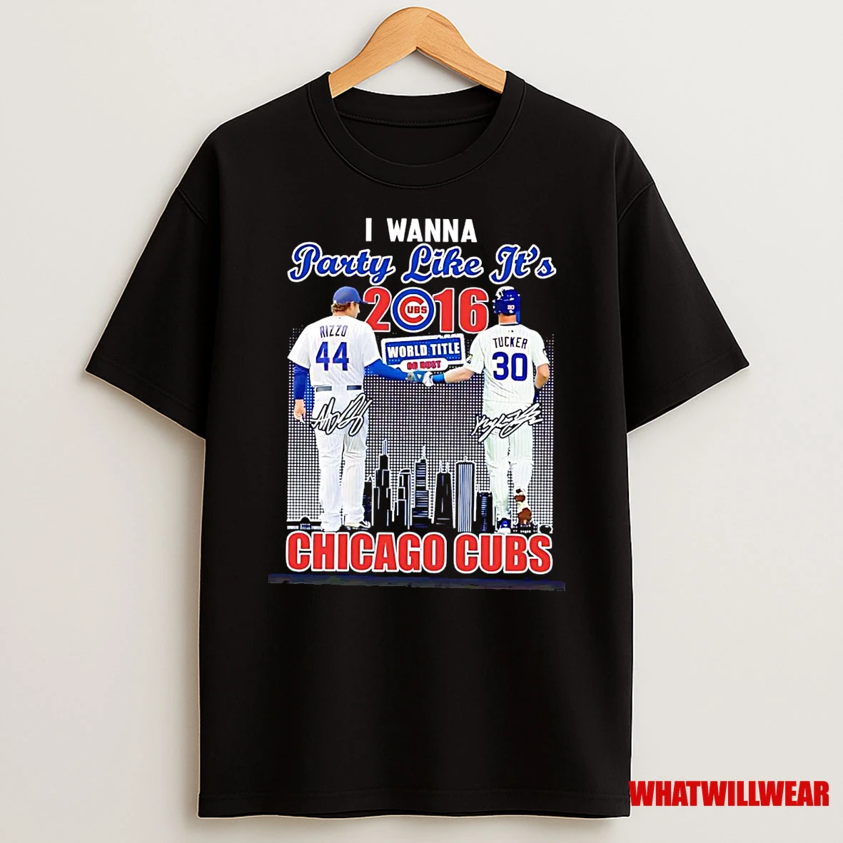 Chicago Cubs Rizzo And Tucker I Wanna Party Like Its 2016 World Title Shirts