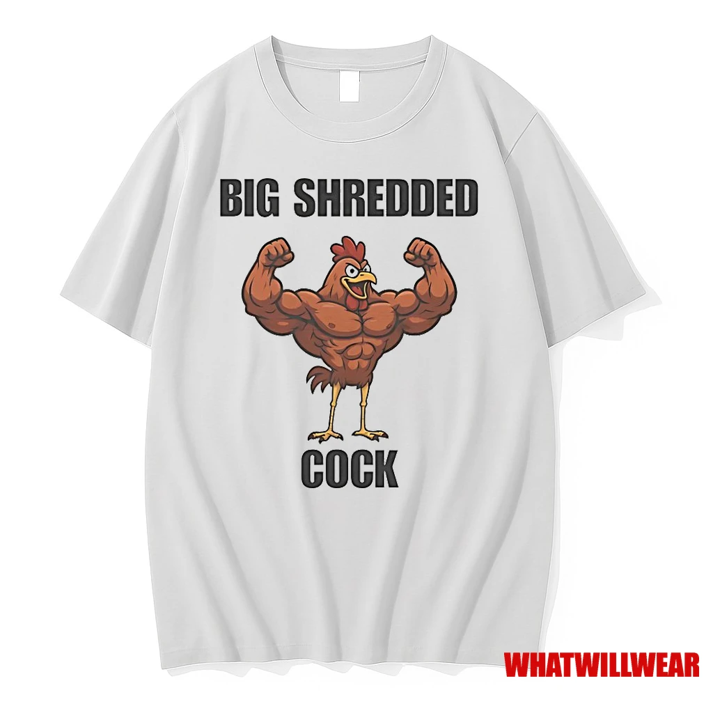 Chicken Big Shredded Cock Shirts