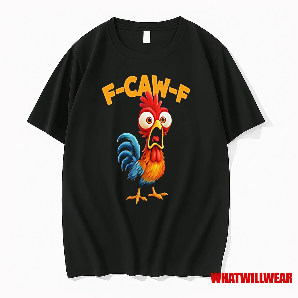 Chicken F Caw F Shirts