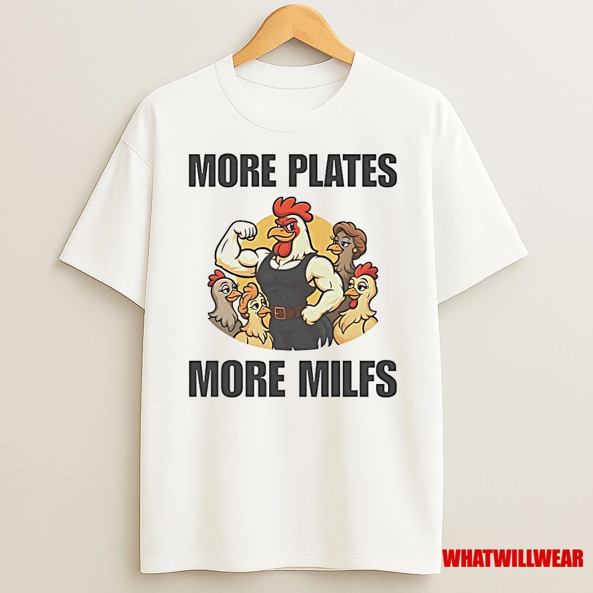 Chicken More Plates More Milfs Shirts