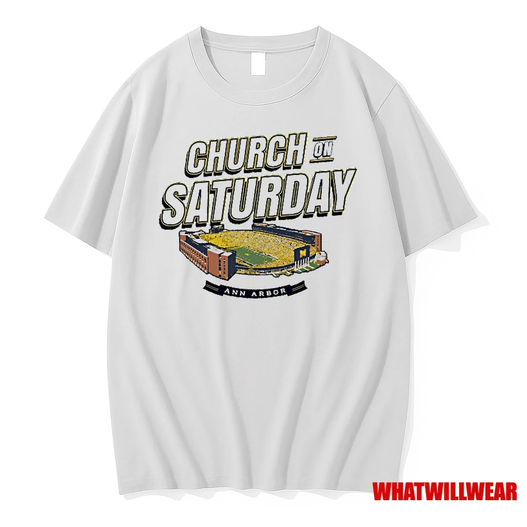 Church On Saturday Ann Arbor Stadium Michigan Wolverines Shirts