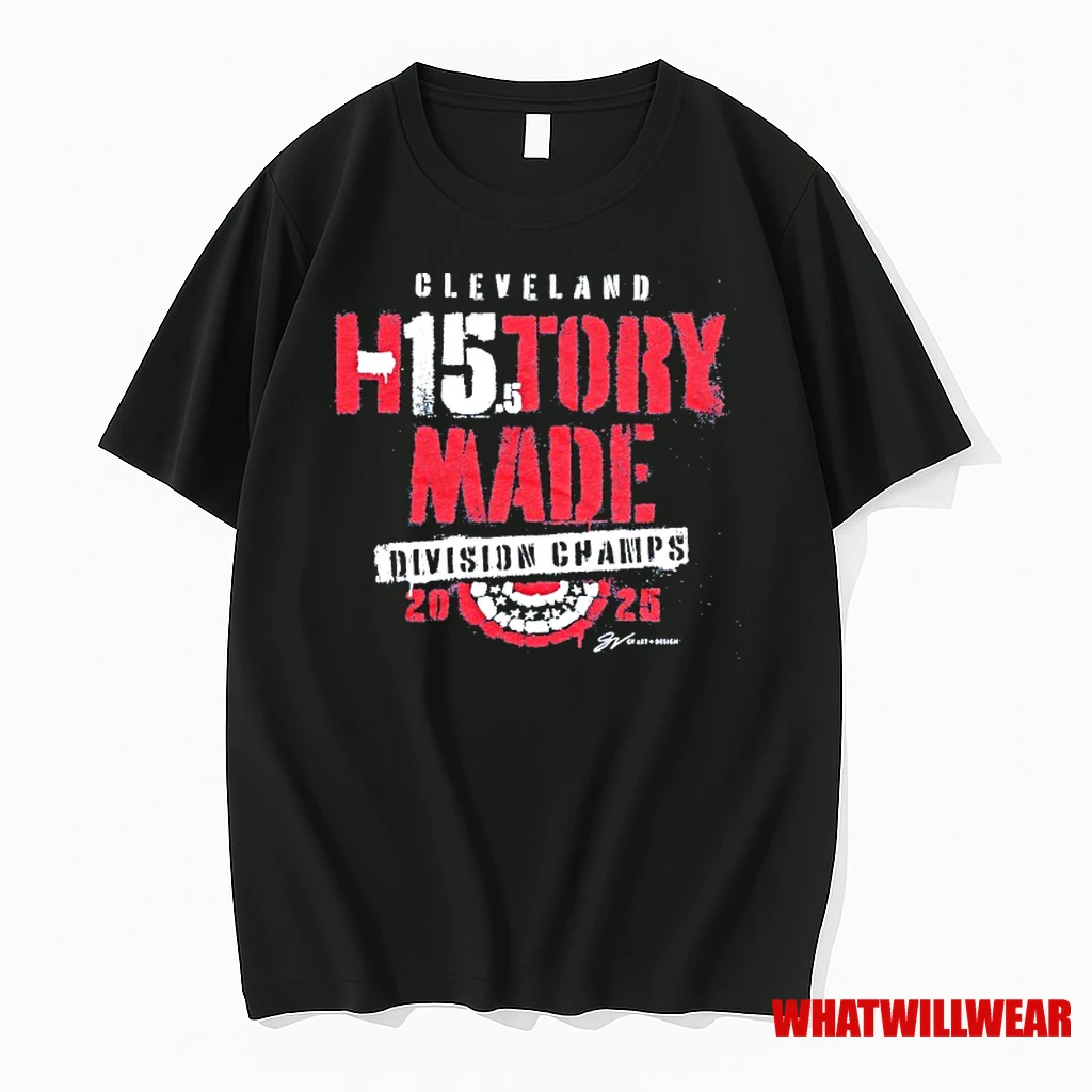 Cleveland Baseball History 15 5 Made 2025 Division Champs Shirts