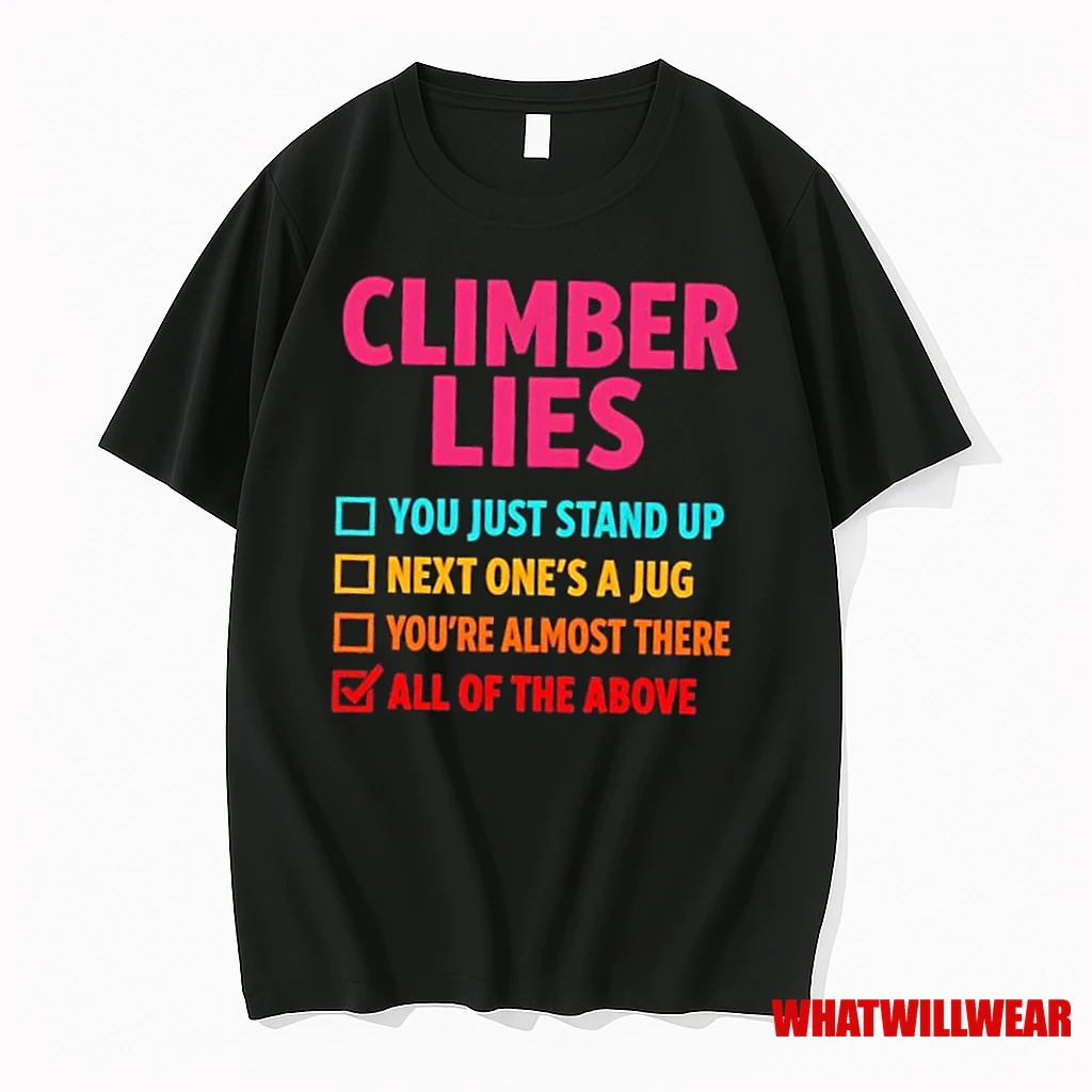 Climber Lies Checklist All Of The Above Shirts