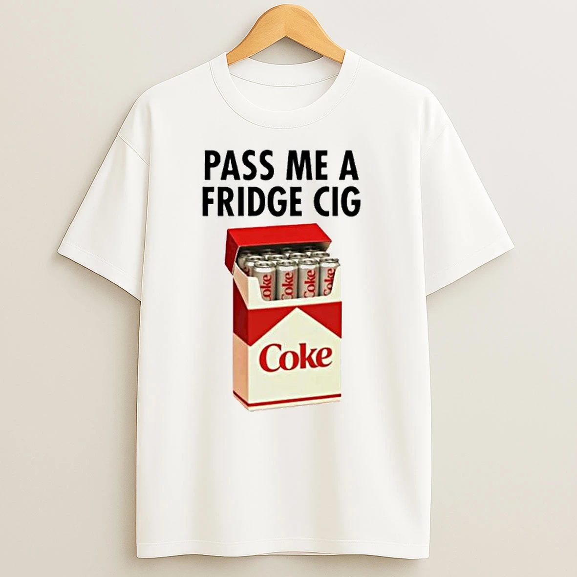 Coke Pass Me A Fridge Cig Ornaments T Shirts