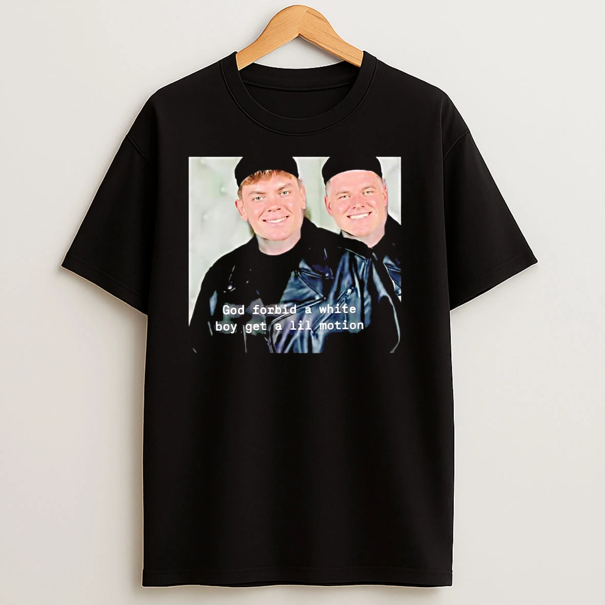 Cooper Dejean And Reed Blankenship God Forbid A White Boy Get A Lil Motion T Shirts
