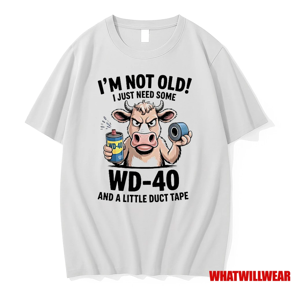 Cow Im Not Old I Just Need Some Wd 40 And A Little Duct Tape Shirts