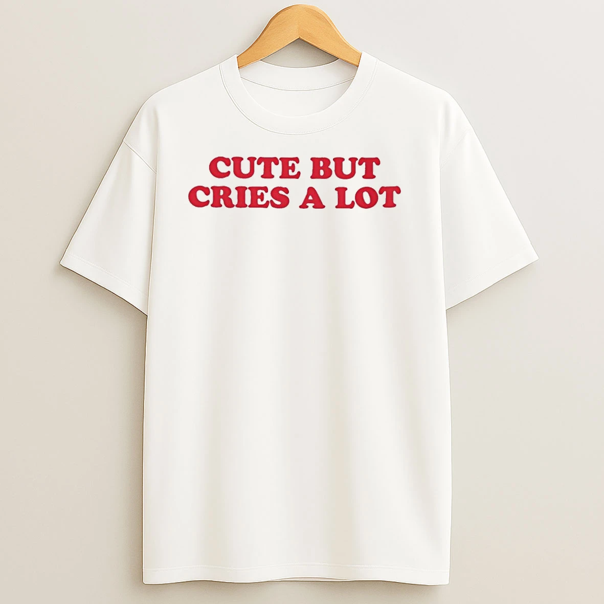 Cute But Cries A Lot Baby T Shirts