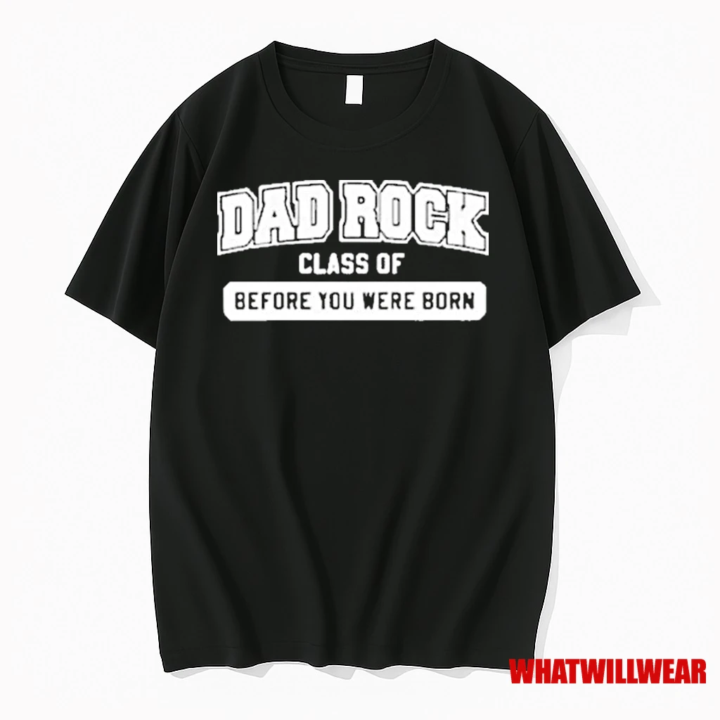 Dad Rock Class Of Before You Were Born Shirts