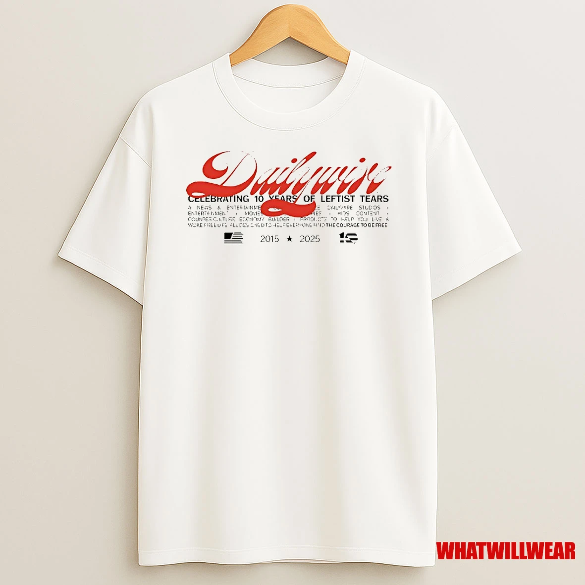 Daily Wire 10 Year Anniversary 2015 2025 Shirts