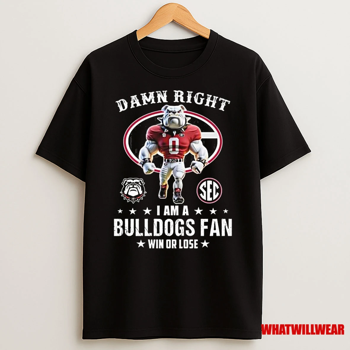 Damn Right I Am A Georgia Bulldogs Sec Fan Win Or Lose Mascot 2025 Shirts