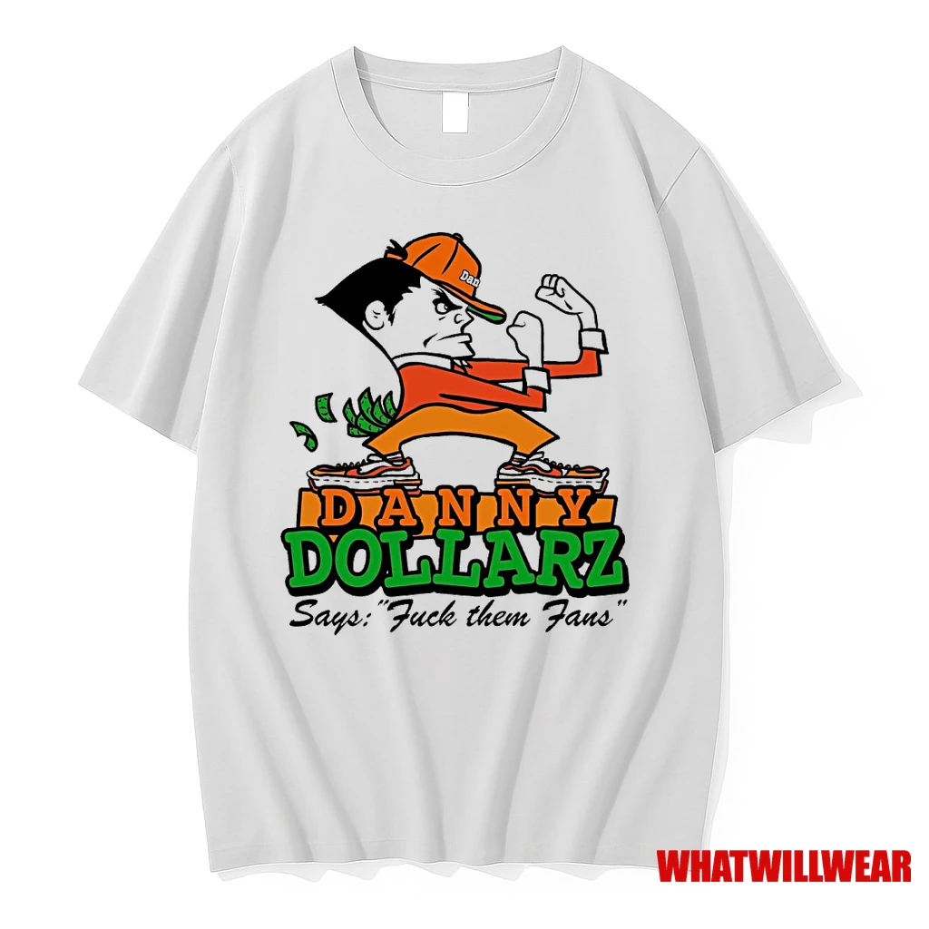 Danny Dollarz Says Fuck Them Fans Hacksaw Gaming 2025 Shirts