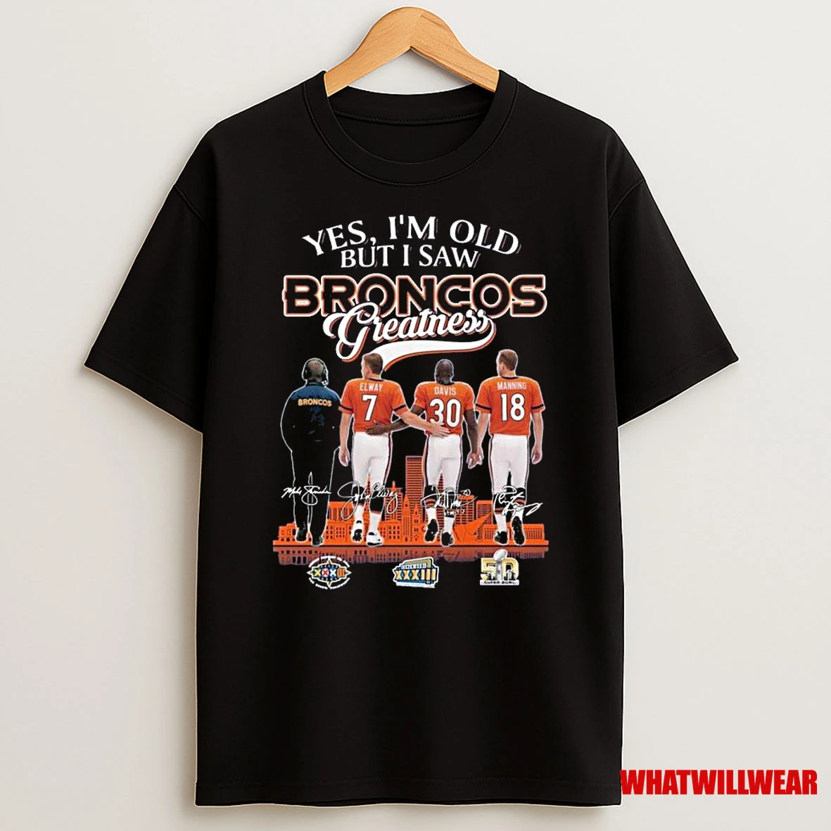 Denver Broncos Yes Im Old But I Saw Broncos Greatness Nfl Squad 2025 Signatures Shirts