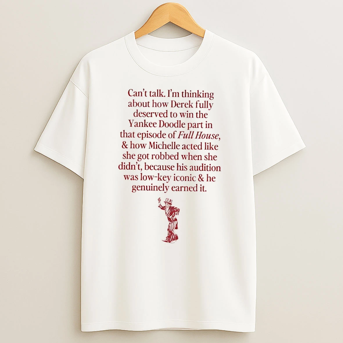 Derek Really Deserved That Yankee Doodle Part In Full House Shirts
