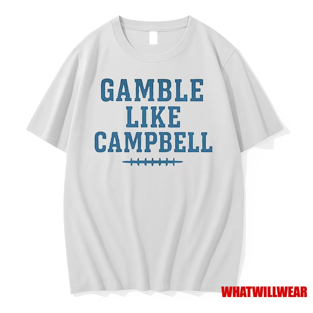 Detroit Lions Gamble Like Dan Campbell Shirts
