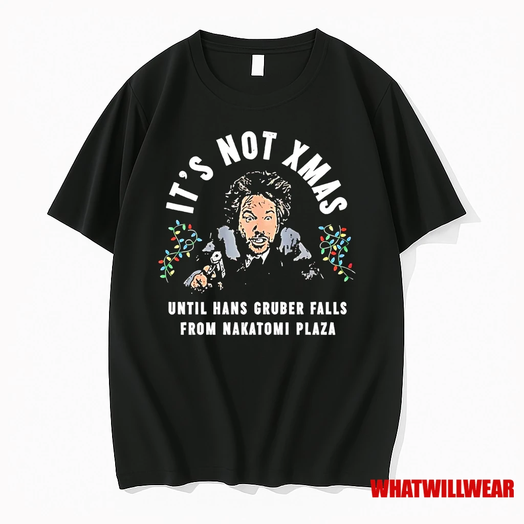 Die Hard Its Not Xmas Until Hans Gruber Falls From Nakatomi Plaza Shirts